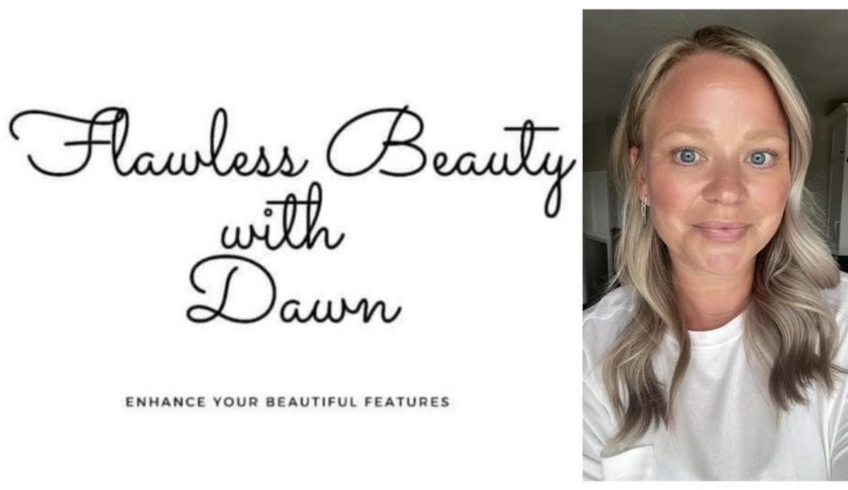 Flawless Beauty with Dawn